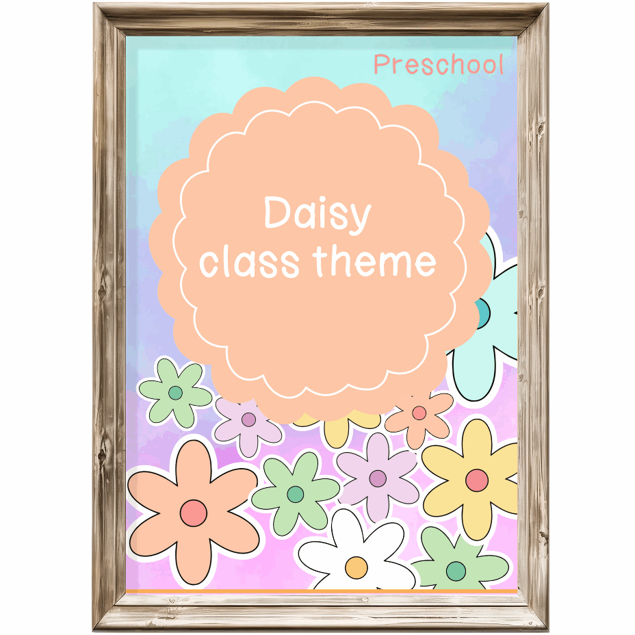 Daisies class theme – Preschool