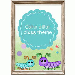 Class theme - caterpillar