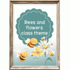 Class theme - Bees and flowers
