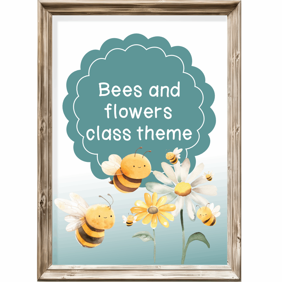 Class theme - Bees and flowers