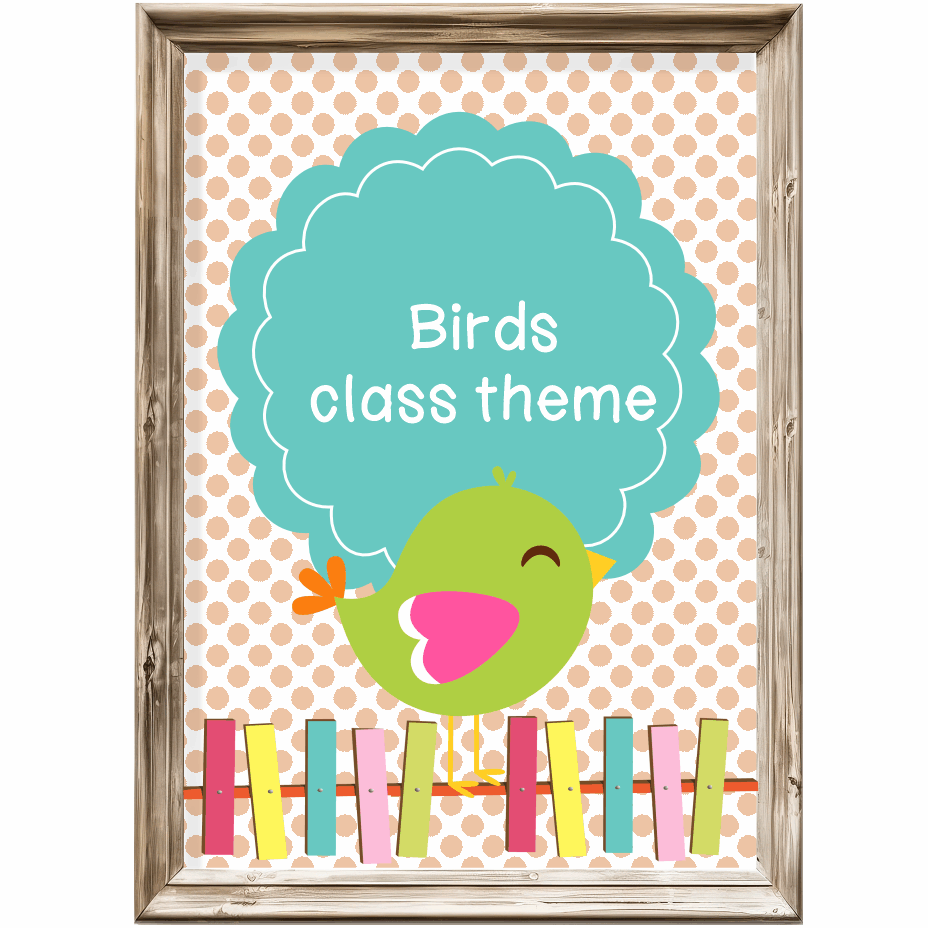Class theme - birds