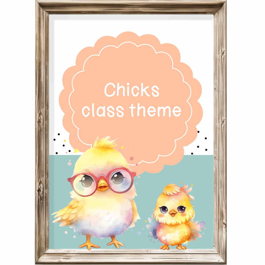 Class theme - chicks