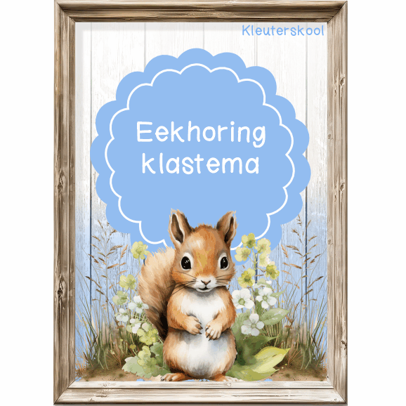Woud: Eekhoring Klastema - Kleuterskool