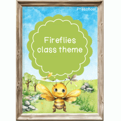 In the garden: Fireflies Class theme - Preschool