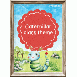 In the garden: Caterpillar Class theme - Preschool