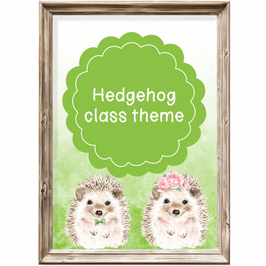 Class theme - hedgehogs