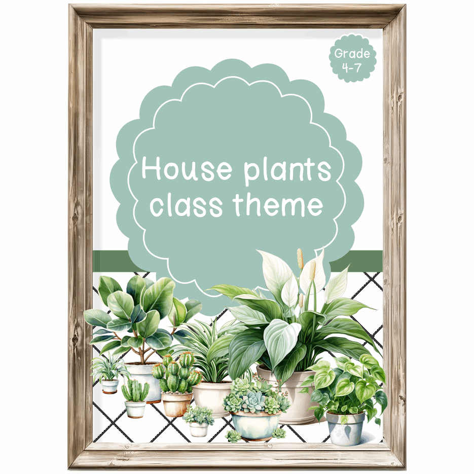 Intermediate Class Theme - House plants