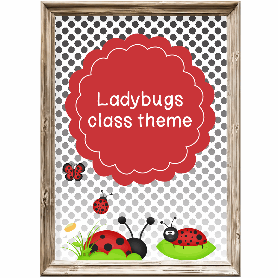 Class theme - Ladybugs