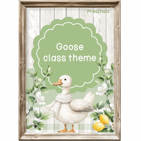 Goose class theme – Preschool