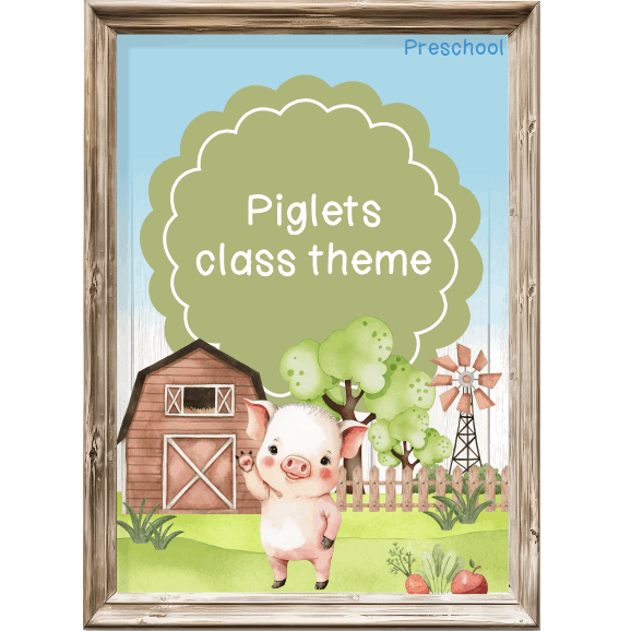 Farm: Piglets Class theme - Preschool