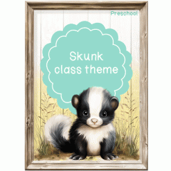 Forest: Skunk Class theme - Preschool