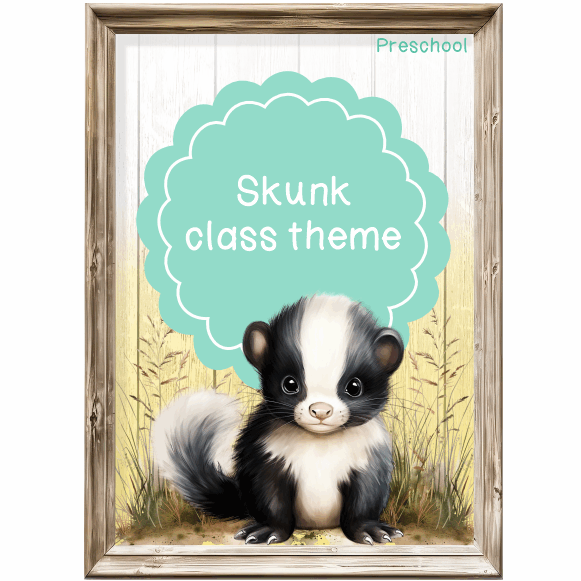 Forest: Skunk Class theme - Preschool
