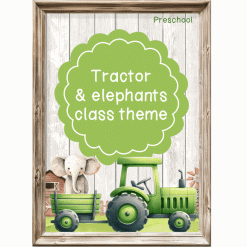 Farm: Tractors and elephants class theme - Preschool