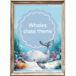 Under the sea: Whales Class theme - Preschool