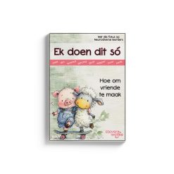 Ek doen dit só - Boekie 11 - Hoe om vriende te maak