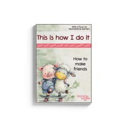 This is how I do it - Booklet 11 - How to make friends